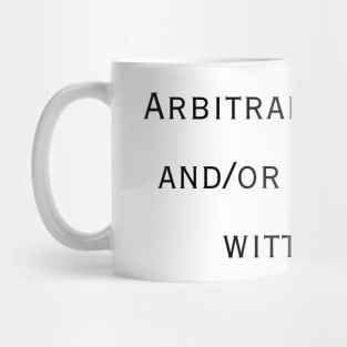 Arbitrary comical and/or facetious witticism. Mug